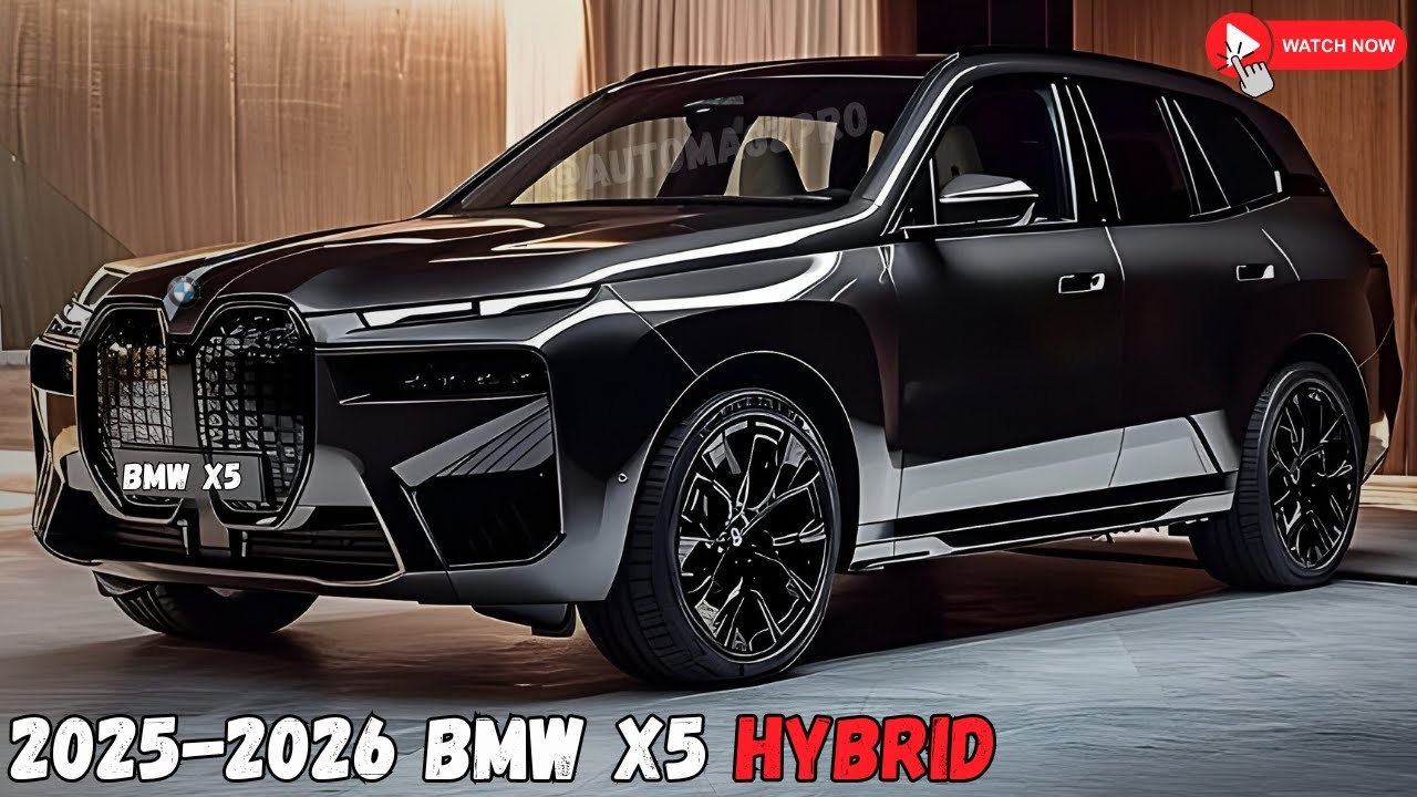 Explore The 2025 2026 BMW X5 Hybrid Now Worth Owning YouTube